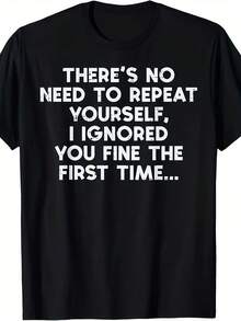 "No Need To Repeat Yourself I Ignored You" Funny Saying T-Shirt For Men & Women - Retro Sarcastic Humor Graphic Tee, Comfortable Casual Round Neck Short Sleeve Shirt With Statement Print, Casual Attire - 黑色 - 查看 1