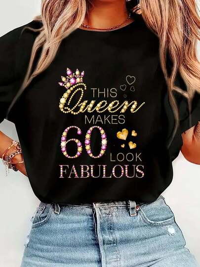 100% Cotton This Queen Makes 60 Look Fabulous 60th Birthday Queen B-Day T-Shirt Short Sleeve Round Neck Casual Top For Summer & Spring, Women's Men's Graphic Tee