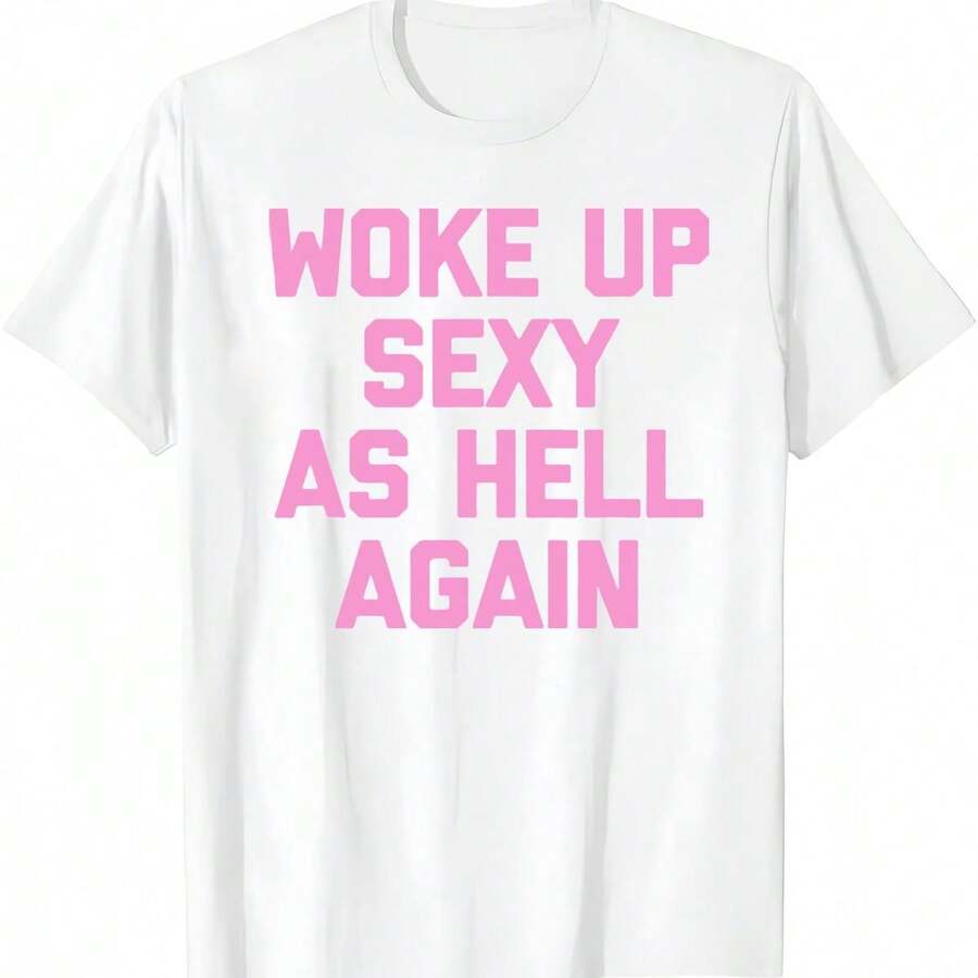 Women Plus Size Clothes Men Graphic T Shirt Woke Up Sexy As Hell Again T-Shirt Funny Saying Sarcastic T-Shirt,Made In USA Women's Shirts,Hoodie And Sweatshirt For Autumn And Winter,230g Water-Washed Round-Neck Casual Summer T-Shirt - 白色1 - 查看 1