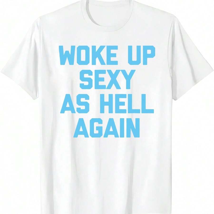 Women Plus Size Clothes Men Graphic T Shirt Woke Up Sexy As Hell Again T-Shirt Funny Saying Sarcastic T-Shirt,Made In USA Women's Shirts,Hoodie And Sweatshirt For Autumn And Winter,230g Water-Washed Round-Neck Casual Summer T-Shirt - 白色 - 查看 1