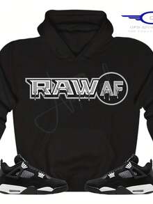 Raw AF Hoodie To Match R 4 White Thunder,  4 White Thunder Hoodie, R 4 White Thunder Sneaker Hoodie - Style 25 - View 1