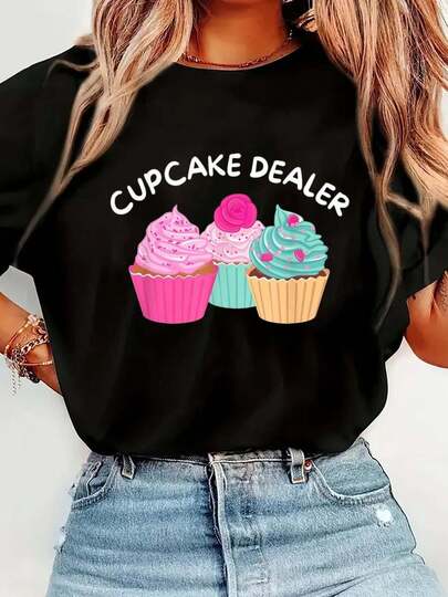 100% Cotton Cupcake Dealer - Funny Cupcake Baker Pastry Baking T-Shirt Short Sleeve Round Neck Casual Top For Summer & Spring, Women's Men's Graphic Tee