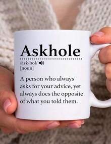 1 Piece Funny Gifts For Women And Men - 11 Oz Mug With The Definition Of "Askhole" For Son, Father, Daughter, Mother, Girlfriend, Boyfriend, Coworker - Joke Idea. It's A Personalized And Novelty Gift, Suitable For Both Men And Women. - 白色 - 查看 1