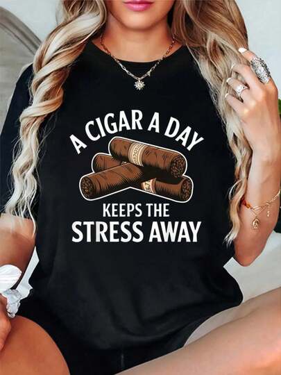 100% Cotton A Cigar A Day Keeps The Stress Away Funny Cigar Aficionado T-Shirt Short Sleeve Round Neck Casual Top For Summer & Spring, Women's Men's Graphic Tee
