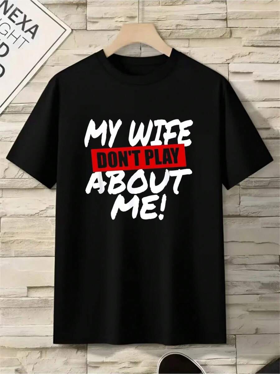 Camiseta "Mi esposa no juega conmigo" Cuello redondo casual con impresión de texto humorístico Estilo elegante Ideal para uso diario casual - Negro - Ver 1