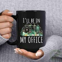 Garden Mug, I'll Be In My Office, Garden , Gardening , Garden Lover, Garden Lover , Gardening Lover, Gardener Idea Christmas Gifts - 黑色2 - 查看 6