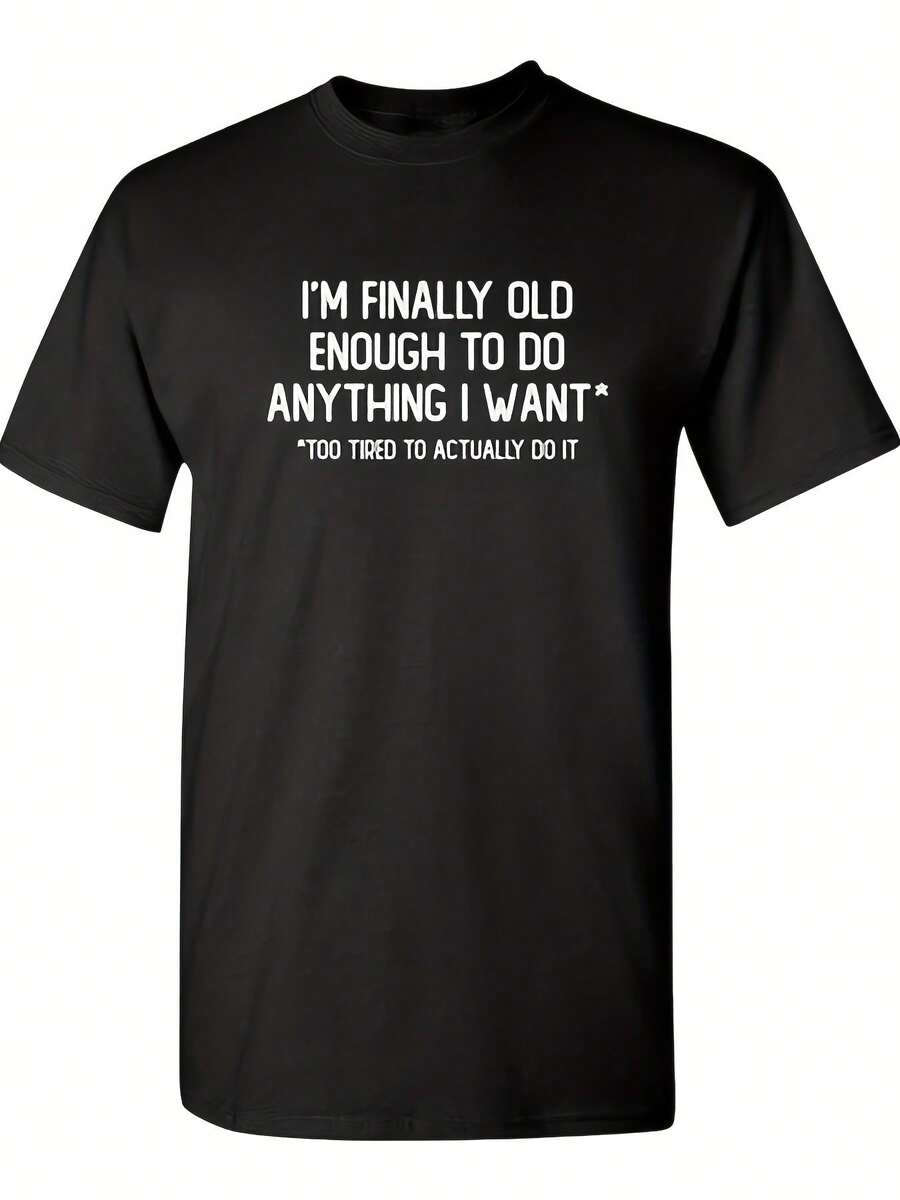 Hombres finalmente lo suficientemente mayores para hacer humor sarcástico - Camiseta divertida con estampado retro de manga corta, adecuada para fiestas y vida cotidiana, ropa casual cómoda para personas maduras (estilo de comedia sarcástica lavable a máquina) - Negro - Ver 1
