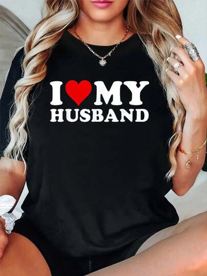 100% Cotton I Love My Husband Marriage Anniversary Heart My Husband T-Shirt Short Sleeve Round Neck Casual Top Summer Women's Graphic Tee