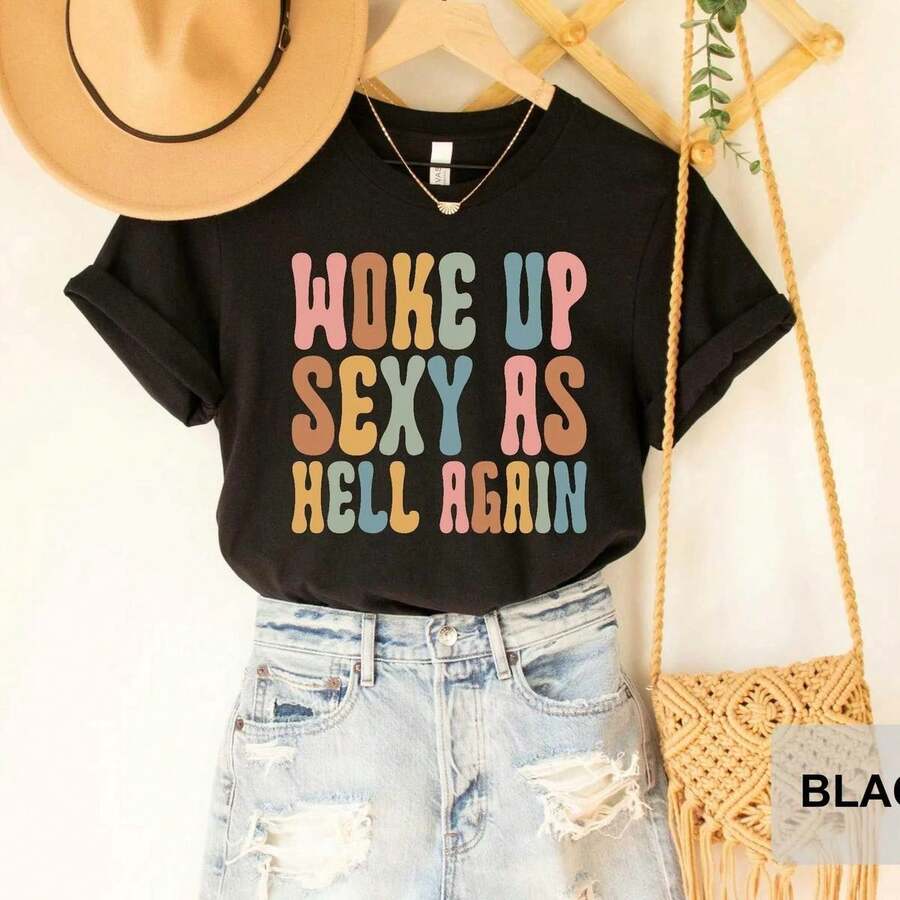 Women Plus Size Clothes Men Graphic T Shirt Woke Up Sexy As Hell Again T-Shirt Funny Saying Sarcastic T-Shirt,Made In USA Women's Shirts,Hoodie And Sweatshirt For Autumn And Winter,230g Water-Washed Round-Neck Casual Summer T-Shirt - 白色3 - 查看 1