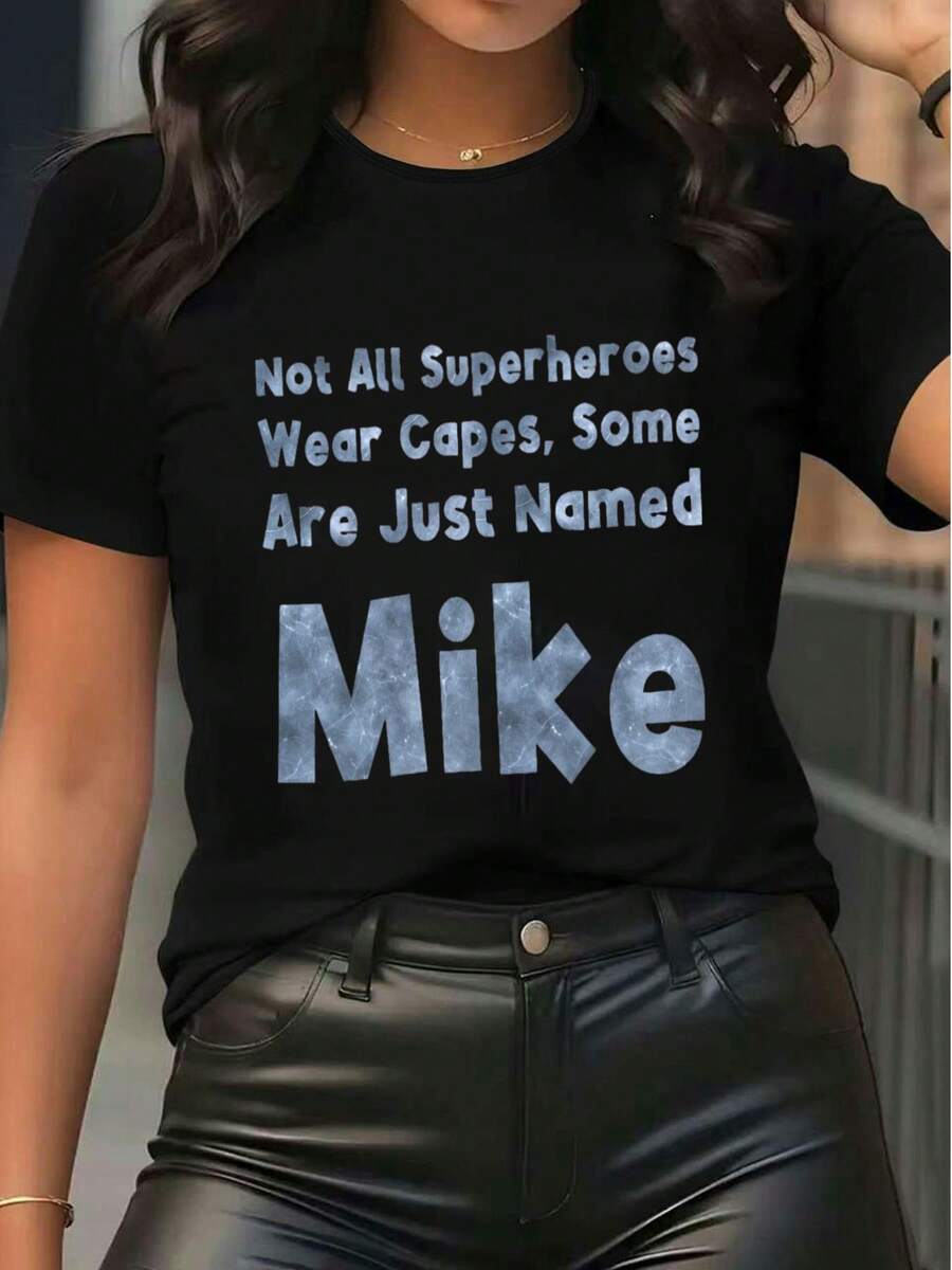 Women's Graphic Tee Casual Short Sleeve Crew Neck T - Shirt Not All Superheroes Wear Capes Some Are Just Named Mike Letter Print Loose Fit Everyday Top - 黑色 - 查看 1