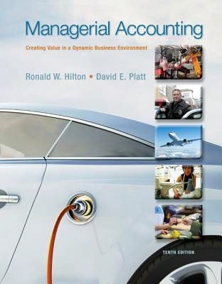 Managerial Accounting: Creating Value In A Dynamic Business Environment (Hardcover) By Ronald Hilton, David Platt - 單本 - 查看 1