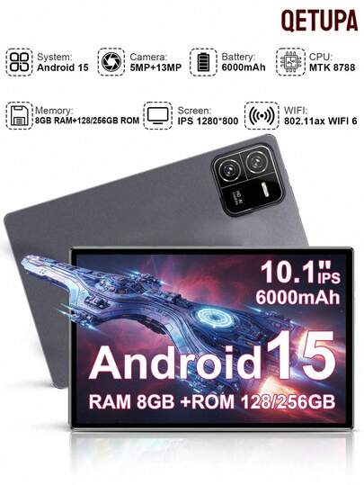Qetupa 10.1英寸安卓15平板电脑，搭载MTK8788八核2.0GHz处理器，8GB RAM + 128GB/256GB ROM（支持1TB扩展），高清(1280x800) IPS触控屏，500万像素前置摄像头和1300万像素后置摄像头，6000mAh长效电池，支持802.11ax Wi-Fi 6 (2.4G+5G)、蓝牙5.2、GPS，不支持SIM卡，配备Type-C充电接口