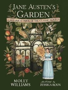 Jane Austen's Garden: A Botanical Tour Of The Classic Novels - Default - View 8