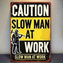 12x8 Inch Slow For Man At Work Metal Sign - High-Contrast Yellow & Black Iron Safety Sign With Bold Lettering & Construction Worker Graphic, Wall-Mounted For Construction Sites, Parking Lots, Workshops, Hazard Alert, Industrial Decor, Sturdy Wall Decor, Workshop Owners - White - View 3