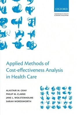 Pre-Owned Applied Methods Of Cost-Effectiveness Analysis In Healthcare (Paperback) By Alastair M. Gray, Philip M. Clarke, Jane L. Wolstenholme - 單本 - 查看 1
