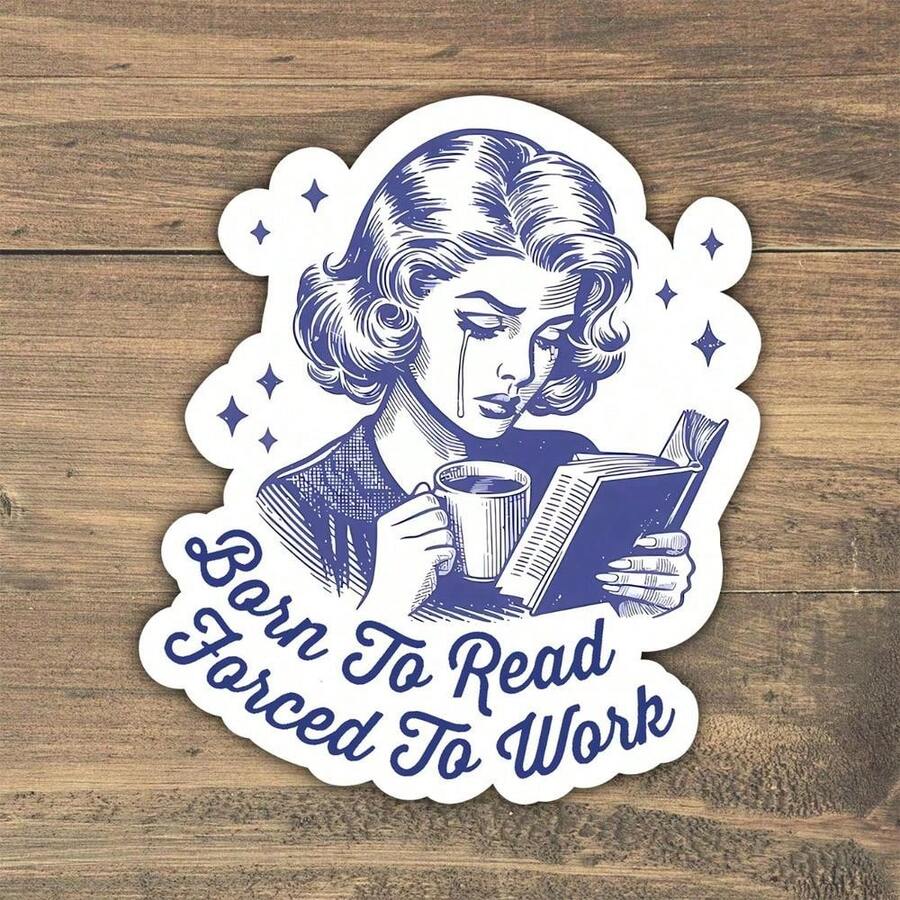 1PC Born To Read Forced To Work Sticker, Tumbler Sticker, Book Lover, Bookish Gift For Her, Spicy Books, Kindle Sticker Spicy Book Stickers,Stickers For Tumblers,Kindle Clicker,Scrapbook Supplies,Bookish Stickers,Sticker - Multicolor - View 1
