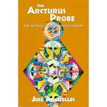 Pre-Owned The Arcturus Probe: Tales And Reports Of An Ongoing Investigation /]Cjosae Argeuelles (Paperback) By Jose Arguelles - Single Book - View 3