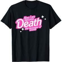 Pinkheimer - Now I Am Become Death The Destroyer Of Worlds T-Shirt - màu đen - Xem 1