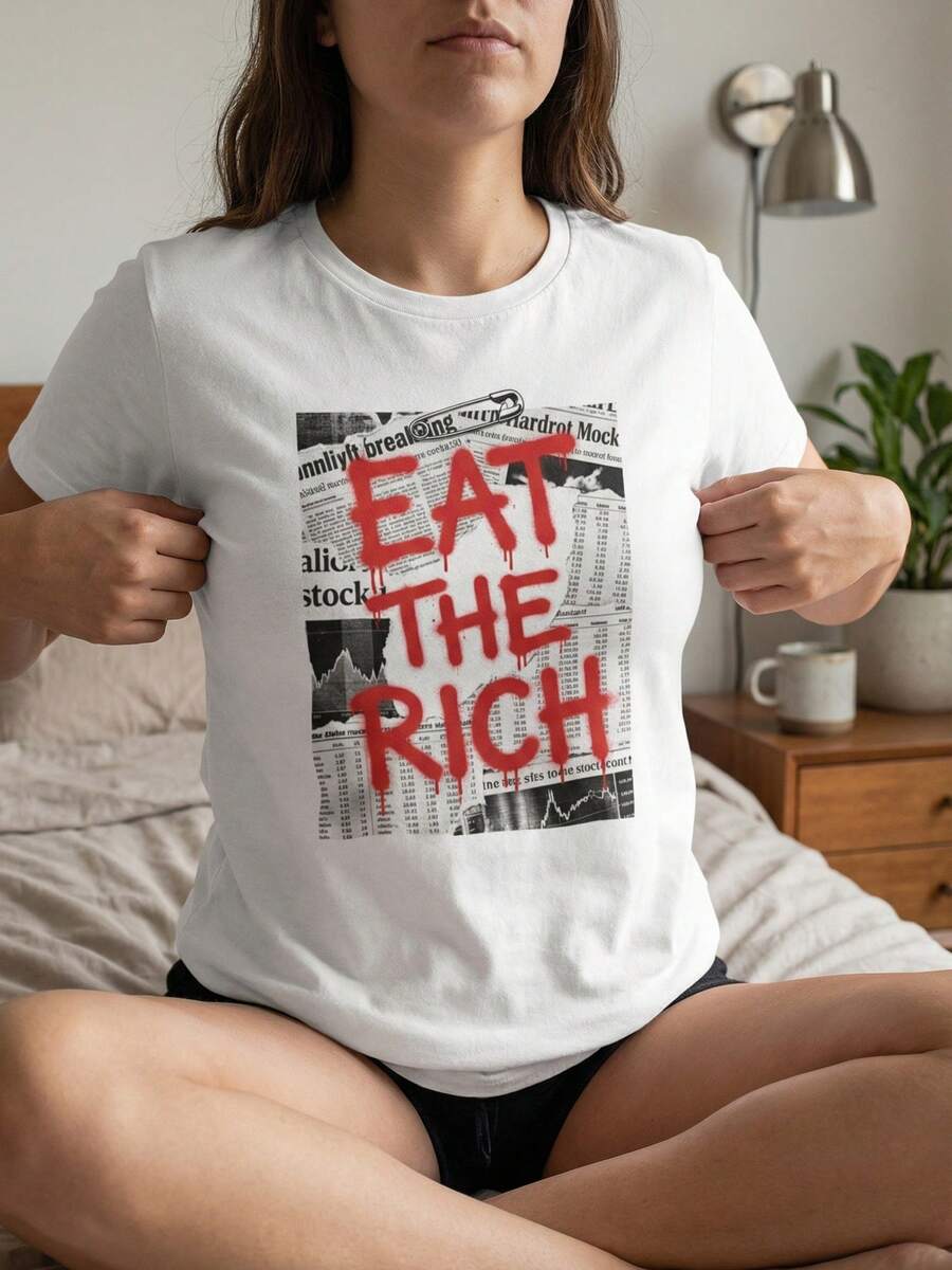 Eat The Rich T-Shirt Anti-Capitalism Protest Graphic Tee Socialist Political Satire Apparel4 - 白色4 - 查看 1