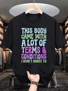 Men Funny Sarcastic Graphic T-Shirt This Body Comes With A Lot Of Terms Conditions That I Don't Agree To Bold Statement Tee All-Season Casual Streetwear Shirt For Everyday Parties Gym Outdoors Regular Fit Crew Neck Top For Men Conversation Starter Apparel Party Attire Streetstyle Apparel Durable Print Quality Outdoor Clothing Design Longlasting Material Unisex Apparel Clothing - Black - View 1