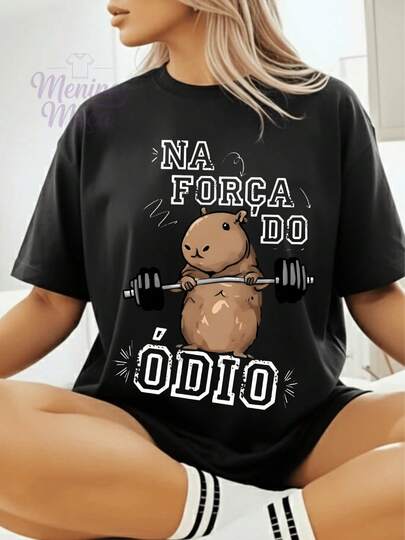 Camiseta Oversized Feminina Capivara Força do Ódio Fitness Estilosa Confortável Academia 100% Algodão  Promoção