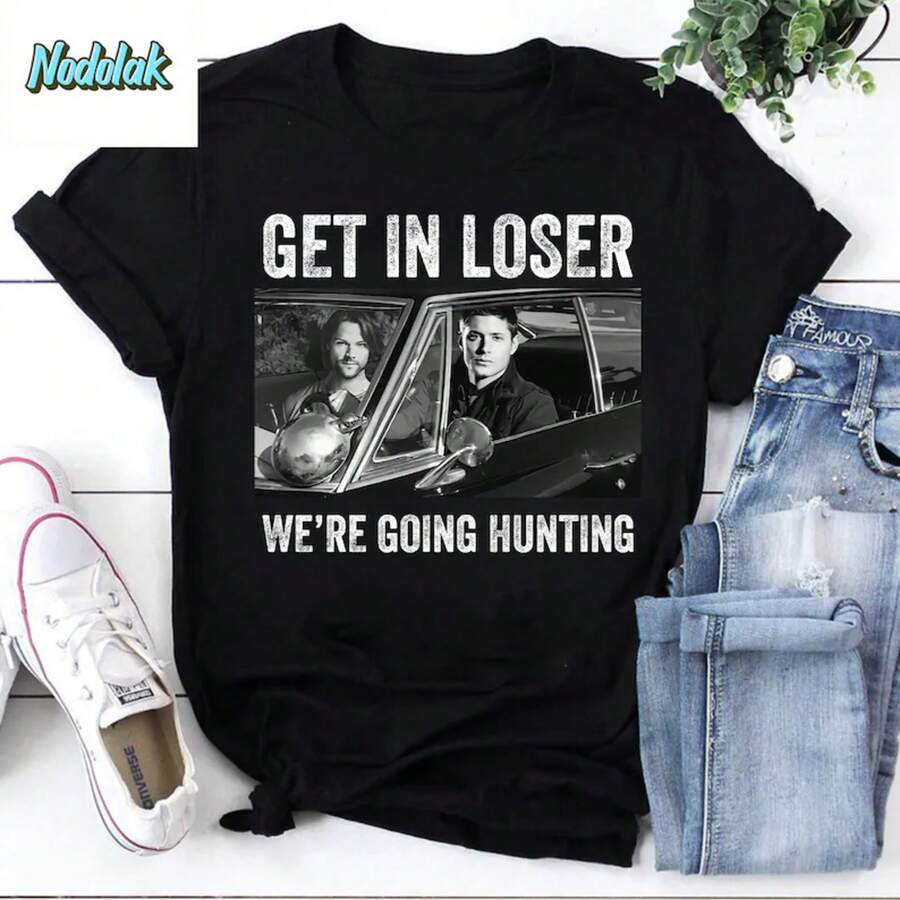 Get In, Loser, We're Going Hunting -  Vintage T-Shirt,  Shirt,  And Sam Winchester Shirt - 黑色 - 查看 1