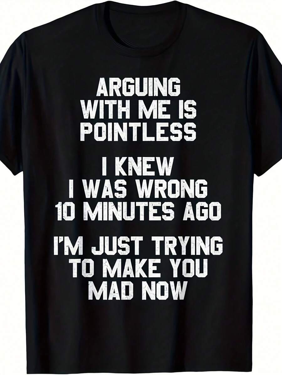 Arguing With Me Is Pointless Funny Saying-Shirt - 220gsm Heavyweight Retro Unisex Tee With Text Print, Humorous Graphic Shirt Men & Women, All-Season Round Neck Casual Wear Everyday Humor & Statement Outfits - 黑色 - 查看 1