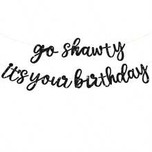 “Go Shawty It's Your Birthday”横幅 - 11.4英尺，无需DIY - 嘻哈主题闪光生日快乐横幅 - 已串好 - 黑色说唱主题生日快乐标牌，男女皆宜，生日派对用品 - 彩色 - 查看 14