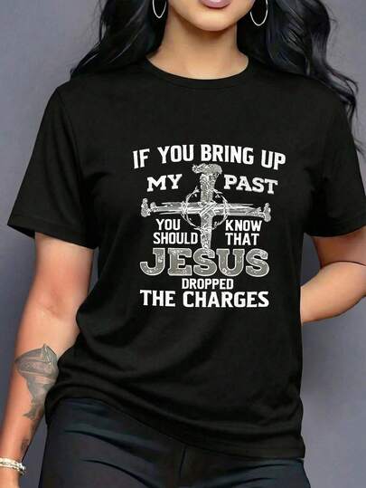 加大码十字架图案T恤，如果你提起我的过去，你应该知道耶稣已经撤销了指控。宗教主题文字设计图案T恤，休闲舒适日常穿着。