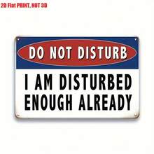2D Flat, Do Not Disturb Warning Metal Sign, 8x12 Inches, Metal Plaque Wall Art Decoration, Yard Decoration, Home Decoration, Bar Decoration, Cafe Decoration, Garage Decoration, Wall Decoration, Multi-Purpose Wall Decorations - Metal Spray Paint - View 1