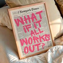 1幅现代黑白报纸风格的帆布海报，主题为“如果一切顺利”，包含积极的肯定语和励志名言。粉色、黑白报纸墙面装饰，粉色报纸印刷品：积极语录宿舍装饰，适用于家居装饰、房间装饰、卧室装饰、客厅装饰、浴室装饰、墙面装饰，可选配画框。 - 彩色 - 查看 2