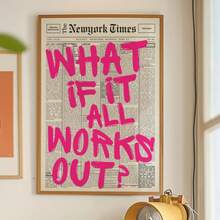 1幅现代黑白报纸风格的帆布海报，主题为“如果一切顺利”，包含积极的肯定语和励志名言。粉色、黑白报纸墙面装饰，粉色报纸印刷品：积极语录宿舍装饰，适用于家居装饰、房间装饰、卧室装饰、客厅装饰、浴室装饰、墙面装饰，可选配画框。 - 彩色 - 查看 7