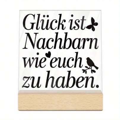 2D Flat Putuo Decor German Quote Acrylic Sign With Wooden Base - "Happiness Is Having Neighbors Like You" - Square Desktop Decoration For Home & Farmhouse Living Room, Ideal Gift