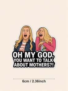 You Want To Talk About Mothers Sticker - White Chicks Sticker - Water Resistant Vinyl - Multicolor - View 2
