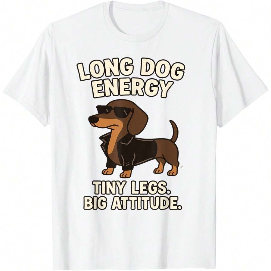 Funny Dachshund Long Dog Wiener Dog Tiny Legs Big Attitude T-Shirt - 白色 - 查看 1