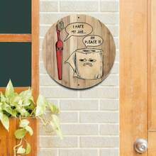 1 pieza Cartel de arte de pared divertido para el baño - Placa de madera rústica redonda de 20 cm con el diálogo humorístico "Odio mi trabajo" y papel higiénico, sin necesidad de electricidad, decoración colgante horizontal, adecuado para el hogar, bar, cafetería, garaje, posición aleatoria del orificio - Multicolor - Ver 6