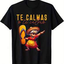 2026 Camiseta Vibrante de Herencia Mexicana para Mujeres, Ajuste Relajado, Camiseta Gráfica Divertida para Mamás, Expresión Española Te Calmas O Te Calmo - Negro - Ver 1