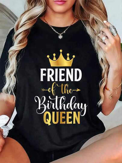 100% Cotton Friend Of The Birthday Queen Women Birthday Party Gifts T-Shirt Women's Men's Graphic Tee Crew Neck Classic Fashion Summer Vacation Tops