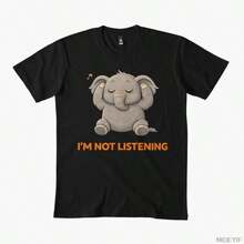 Camiseta de meme de elefante lindo "No estoy escuchando" para hombres y mujeres, camisetas 100% algodón, tops de manga corta 1222-3 - Negro - Ver 1