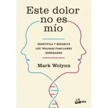 Libro Este dolor no es mío. Identifica y resuelve los traumas familiares heredados - Multicolor - Ver 2