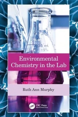 Environmental Chemistry In The Lab (Paperback) By Ruth Ann Murphy - Single Book - View 1