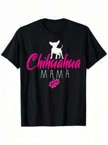 100% Cotton Chihuahua Mama Dog Lover T-Shirt - Black - View 1