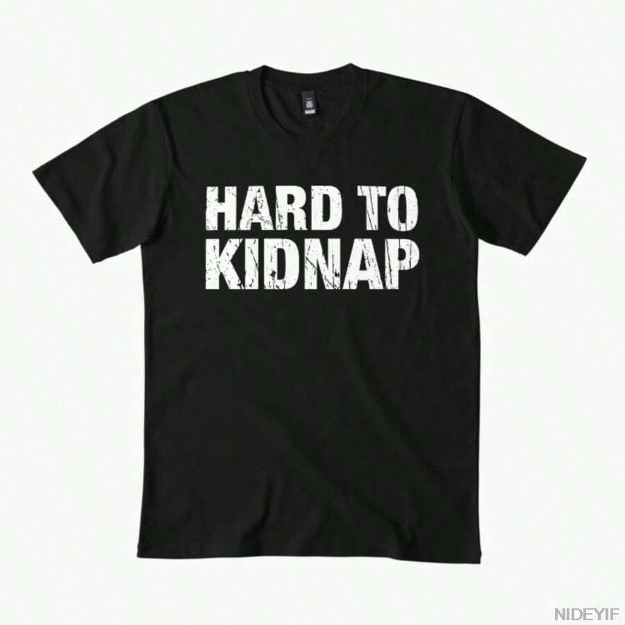 Camiseta de Humor de  Divertido - Difícil de Secuestrar para Hombres y Mujeres, Camisetas 100% Algodón, Tops de Manga Corta 1124-4 - Negro - Ver 1