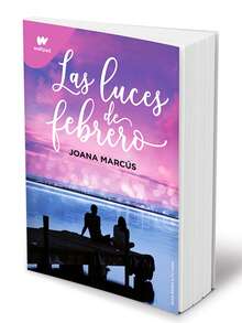 Libro "Luces de Febrero" (Joana Marcus, amor y vulnerabilidad, confianza, comunicación en la relación, segundas oportunidades) - Libro único - Ver 2
