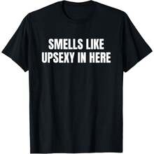 180GSM Pure Cotton Printed T Shirt With Smells Like Upsexy In Here Funny Graphic Soft And Breathable Material Durable And Dirt Resistant Easy To Clean Fabric Using Knitting Technology Comfortable To Wear Ideal For Flirts Offers A Funny Style - màu đen - Xem 1