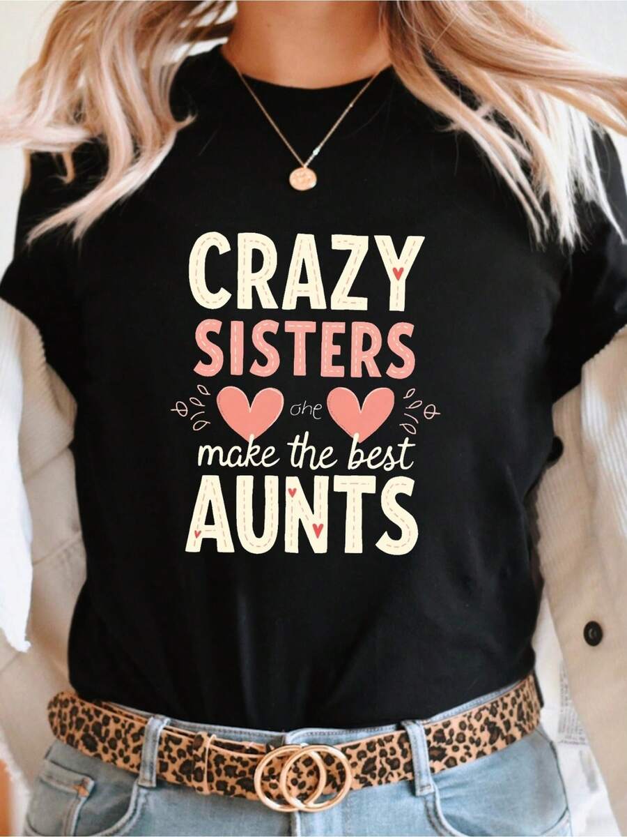 CRAZY SISTERS Make The Best Aunts Graphic T-Shirt Women Short Sleeve Crew Neck Casual Top With Heart Star Print Medium Stretch Machine Washable All-Season Comfort Sister T-Shirts Comfortable Clothing Relaxed Fit Playful Print Nontransparent Material Mediumstretch Fabric - 黑色 - 查看 1