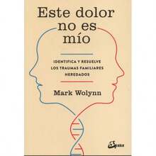 Este dolor no es mío. Identifica y resuelve los traumas familiares heredados - Multicolor - Ver 2