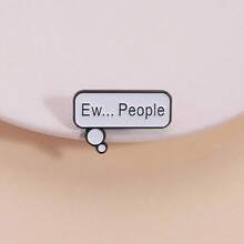 Funny 'Ew... People' Speech Bubble Pin Badge - Sarcastic Quote Brooch For Jackets, Bags, Backpacks - Cute Cartoon Dialog Box Enamel Pin - 彩色 - 查看 1