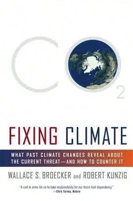 Pre-Owned Fixing Climate: What Past Climate Changes Reveal About The Current Threat--And How To (Paperback) By Wallace S Broecker, Robert Kunzig