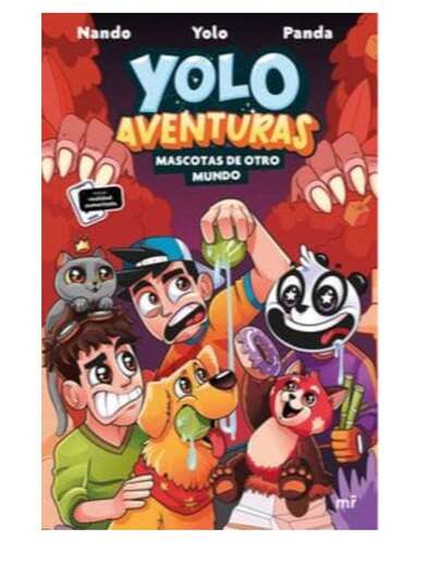 LIBRO YOLO AVENTURAS MASCOTAS DE OTRO MUNDO